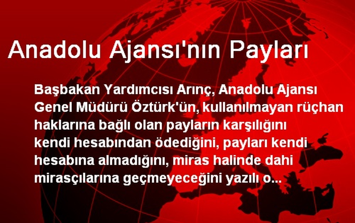 Anadolu Ajansı\'nın Payları