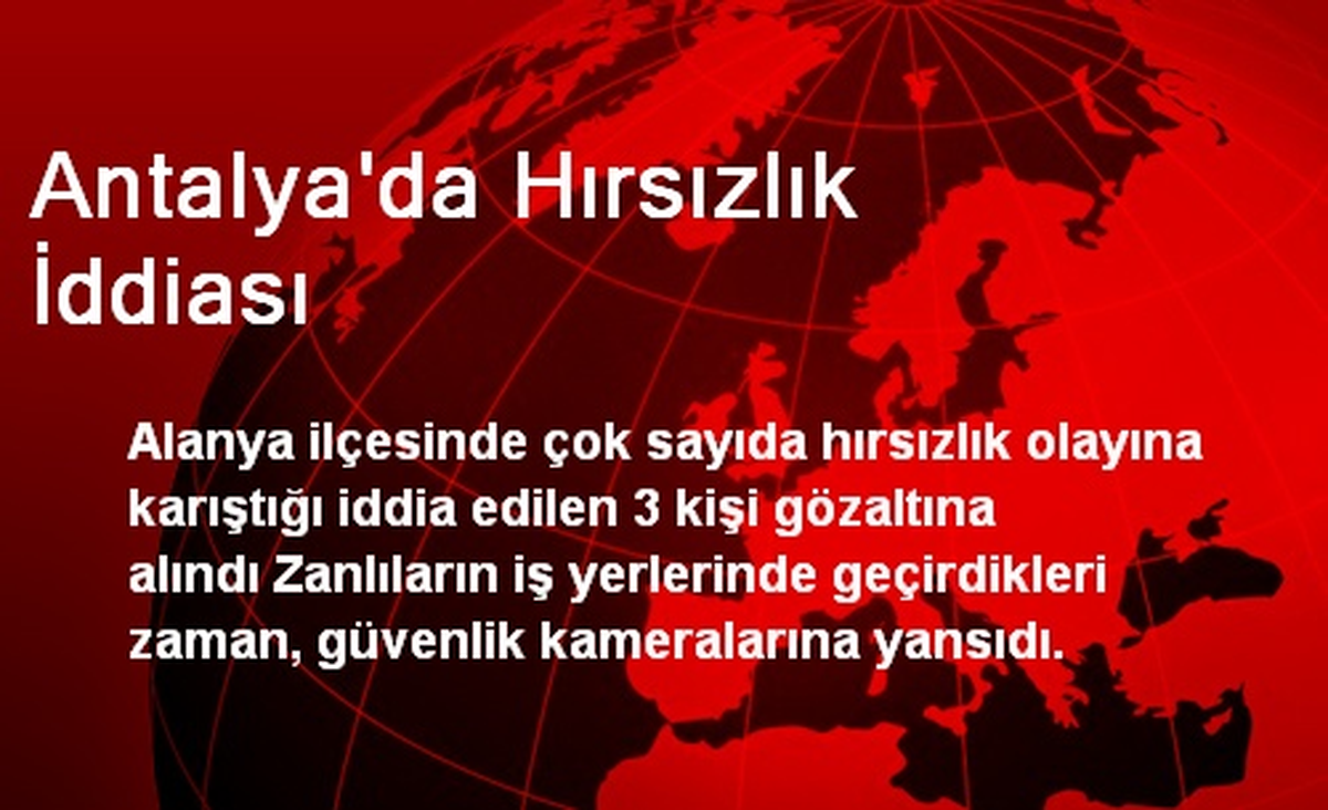 Antalya\'da Hırsızlık İddiası