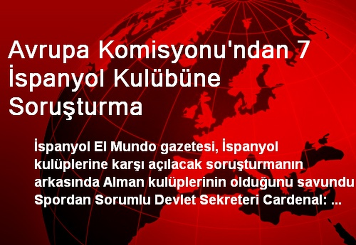 Avrupa Komisyonundan 7 İspanyol Kulübüne Soruşturma