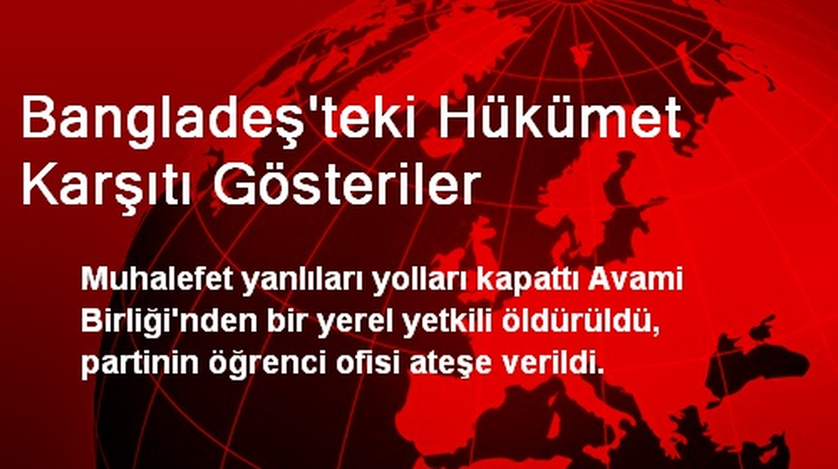 Bangladeş\'teki Hükümet Karşıtı Gösteriler
