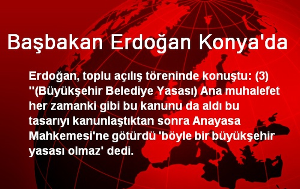 Başbakan Erdoğan Konya\'da