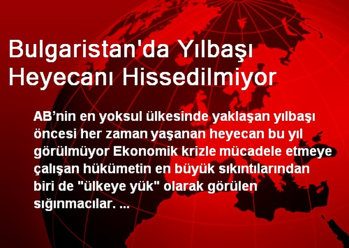 Bulgaristan\'da Yılbaşı Heyecanı Hissedilmiyor