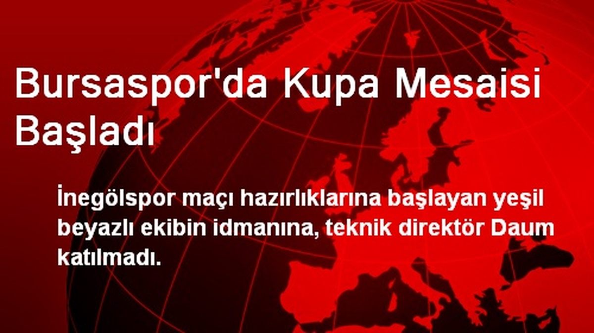 Bursaspor\'da Kupa Mesaisi Başladı