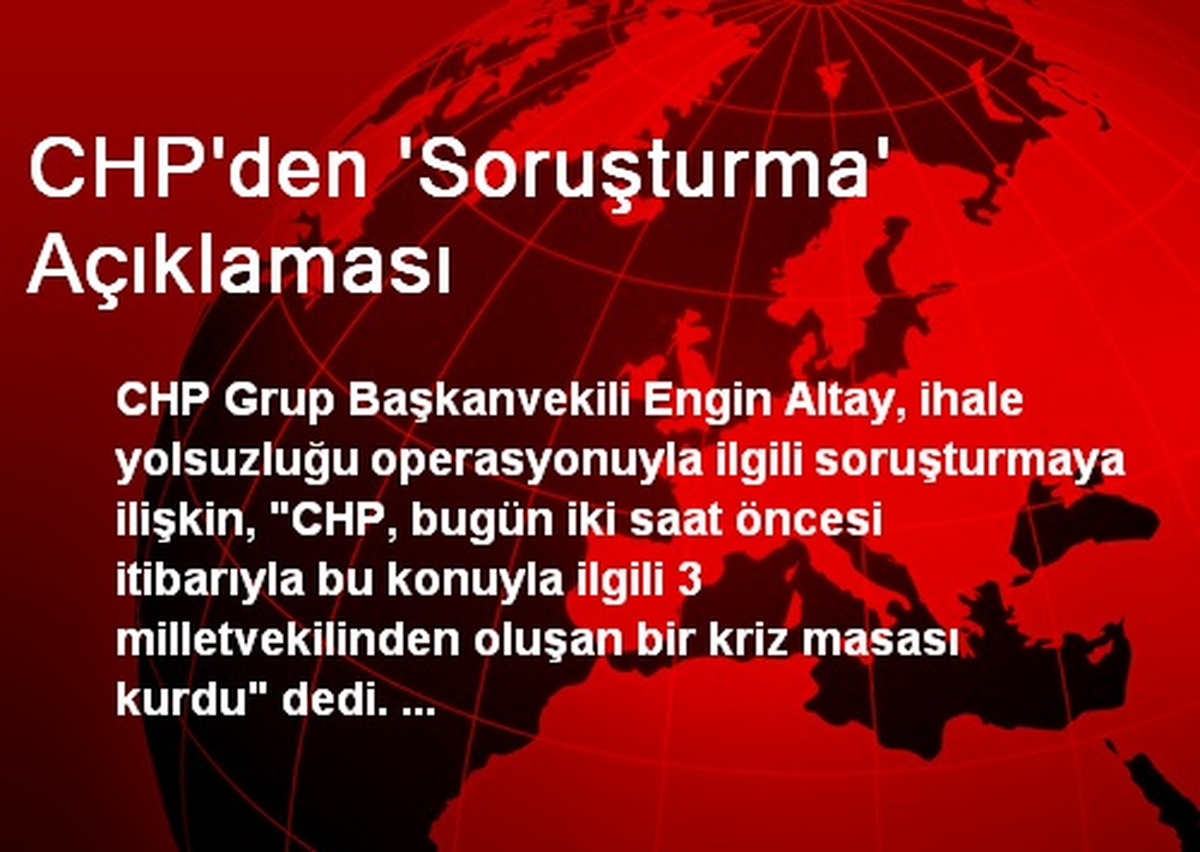 CHP\'den \'Soruşturma\' Açıklaması