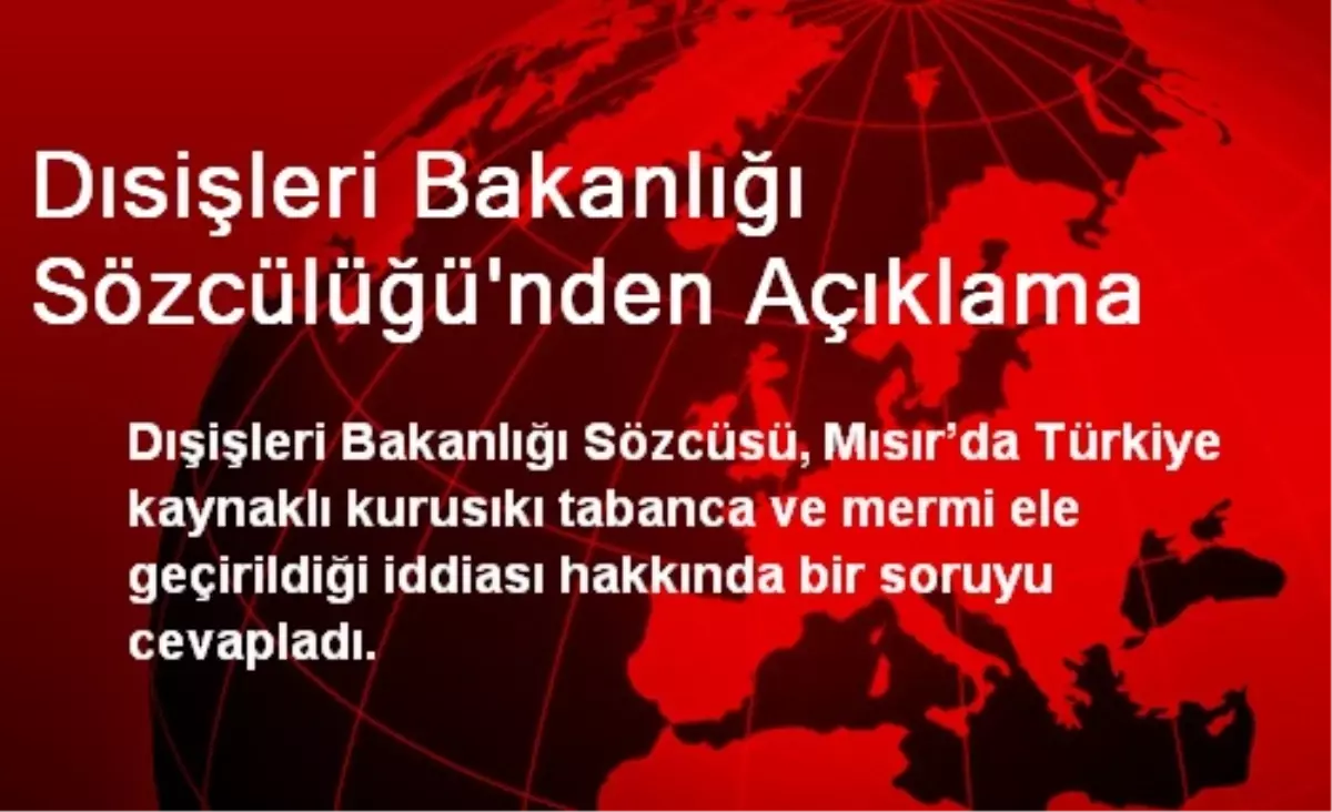 Dısişleri Bakanlığı Sözcülüğü\'nden Açıklama