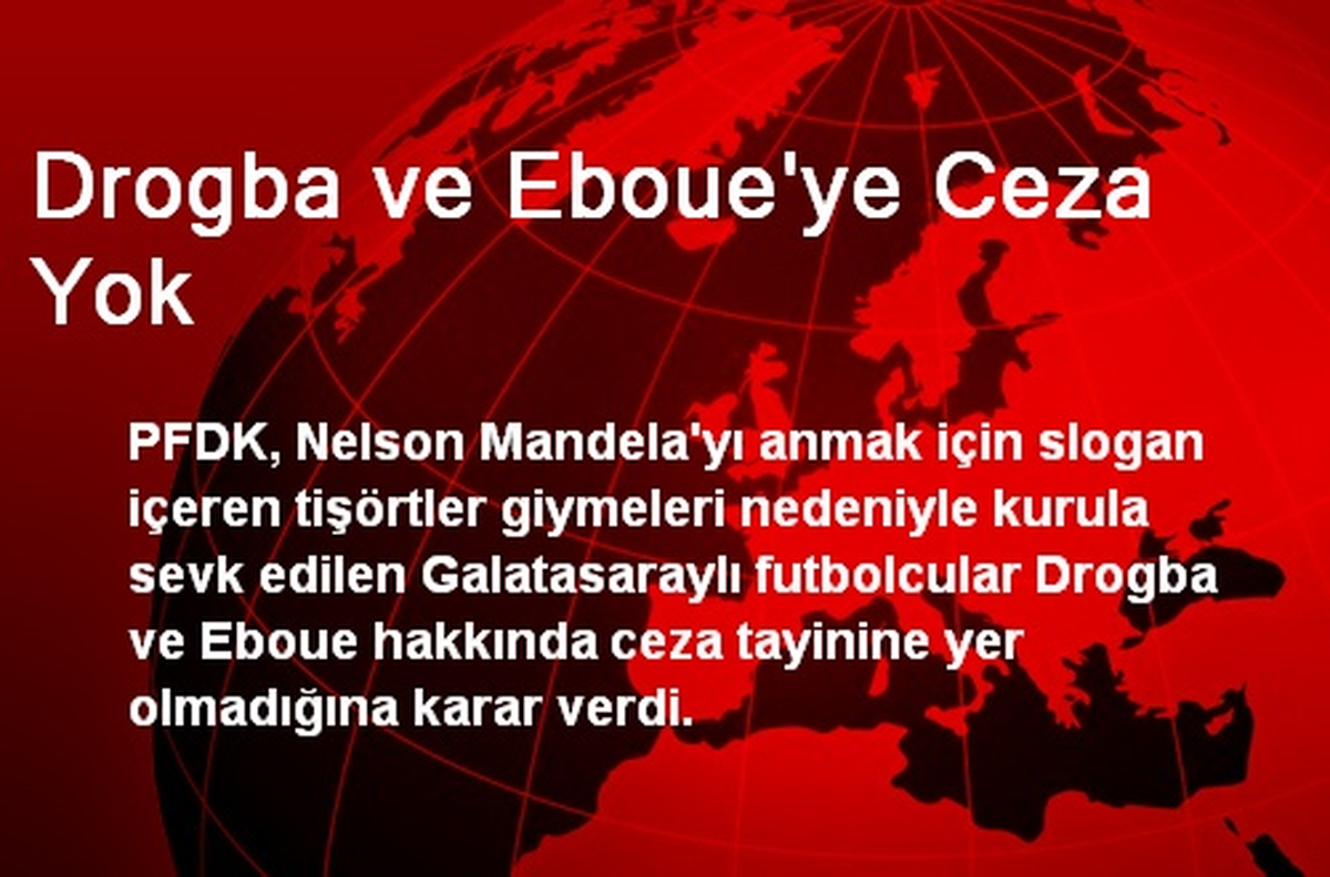 Drogba ve Eboue\'ye Ceza Yok