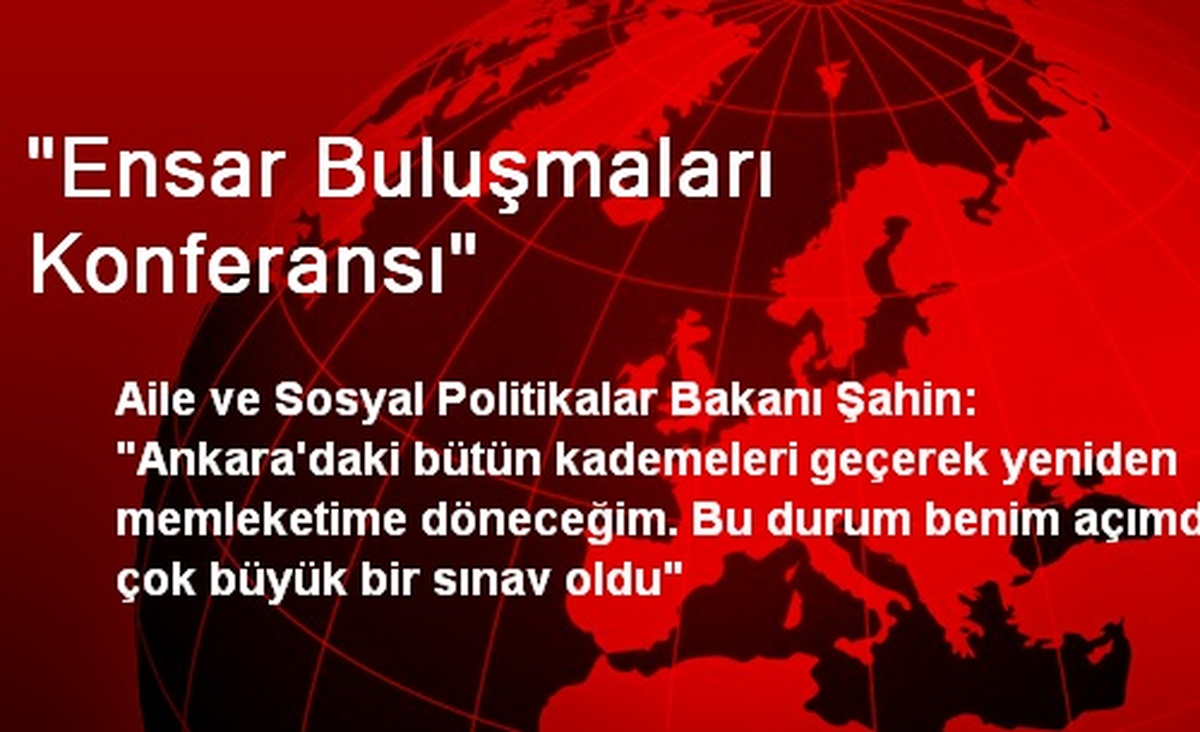 "Ensar Buluşmaları Konferansı"