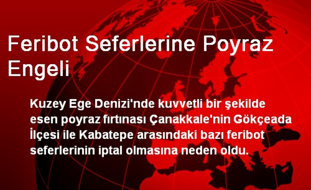 Feribot Seferlerine Poyraz Engeli