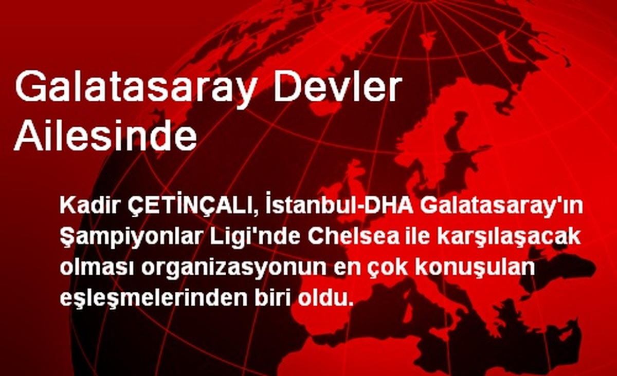 Galatasaray Devler Ailesinde