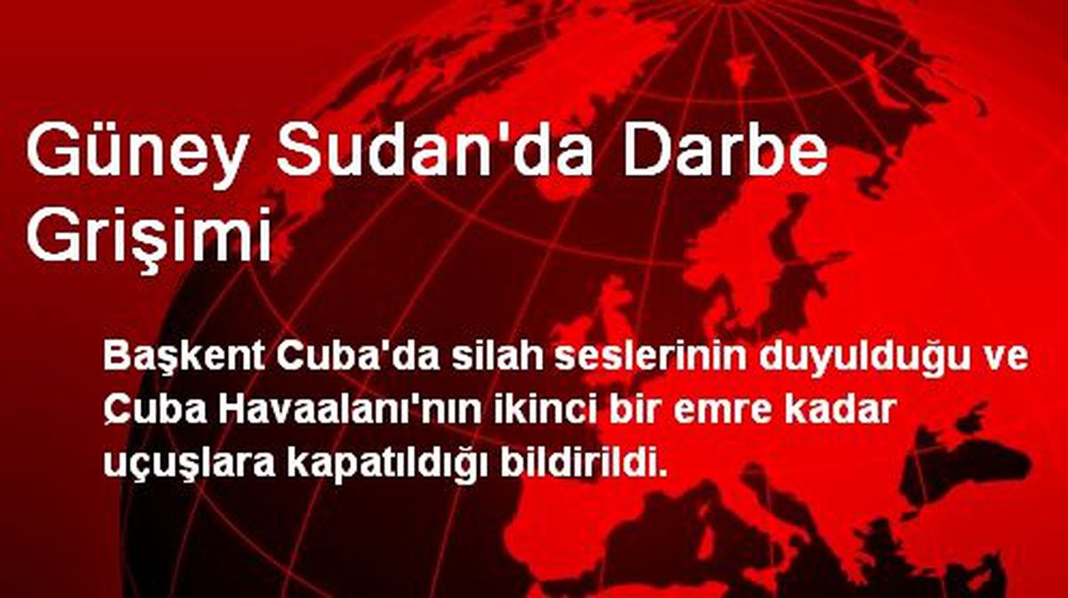 Güney Sudan\'da Darbe Grişimi