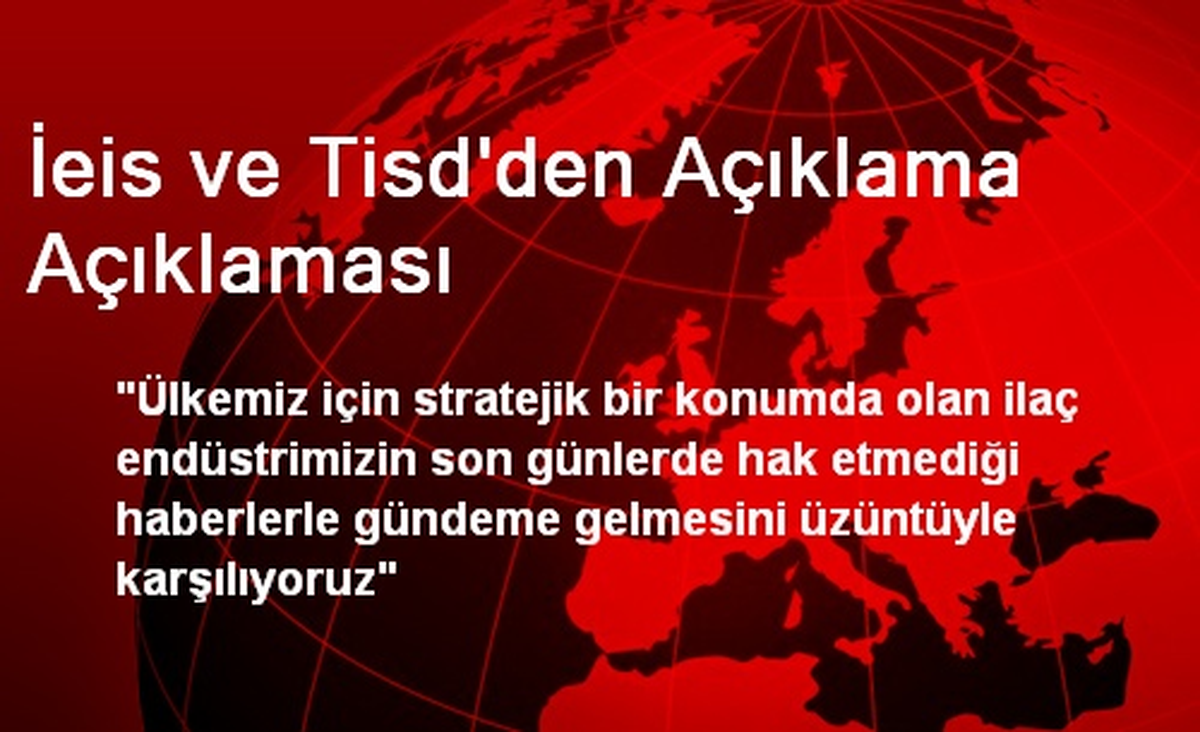 İeis ve Tisd\'den Açıklama Açıklaması