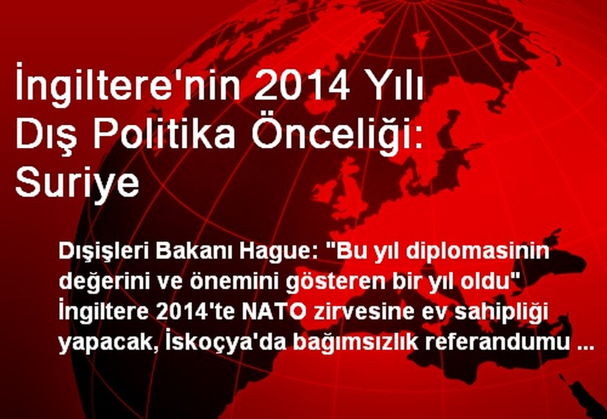 İngiltere\'nin 2014 Yılı Dış Politika Önceliği: Suriye