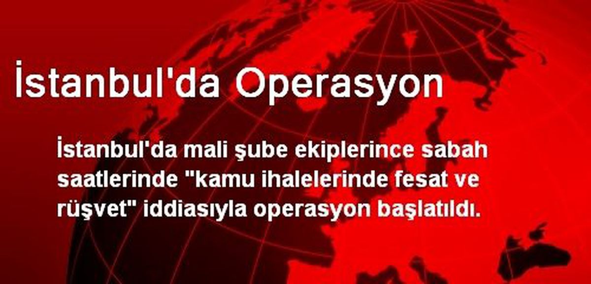 İstanbul\'da Operasyon