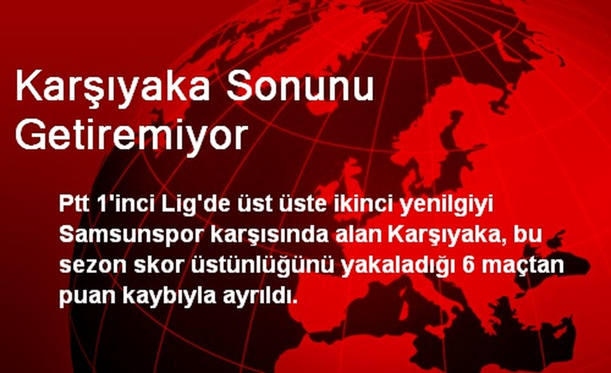 Karşıyaka Puan Kaybının Sonunu Getiremiyor