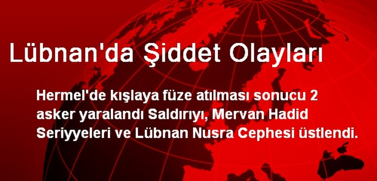 Lübnan\'da Askeri Kışlaya Füze Saldırısı: 2 Asker Yaralı