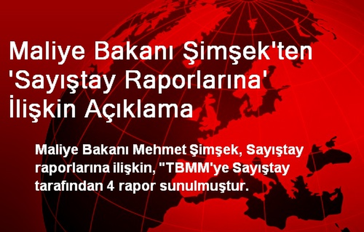 Maliye Bakanı Şimşek\'ten \'Sayıştay Raporlarına\' İlişkin Açıklama