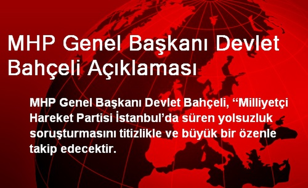 MHP Genel Başkanı Devlet Bahçeli Açıklaması