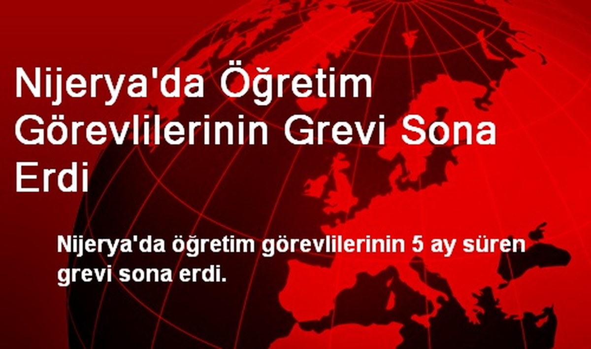 Nijerya\'da Öğretim Görevlilerinin Grevi Sona Erdi