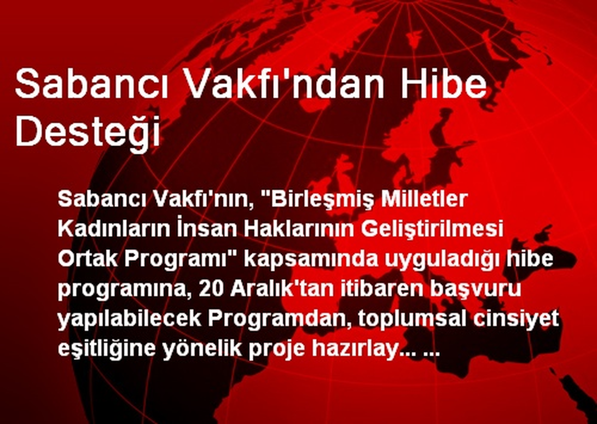 Sabancı Vakfı\'ndan Hibe Desteği