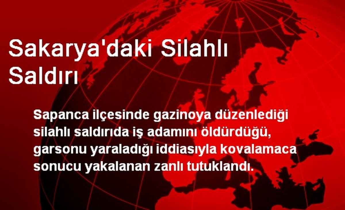 Sakarya\'daki Silahlı Saldırı