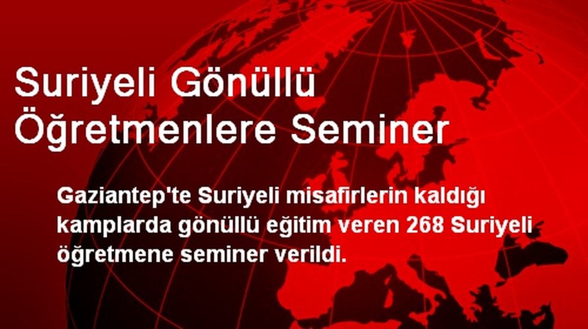 Suriyeli Gönüllü Öğretmenlere Seminer