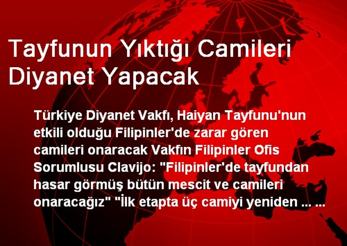 Filipinler\'de Tayfunun Yıktığı Camileri Diyanet Yapacak