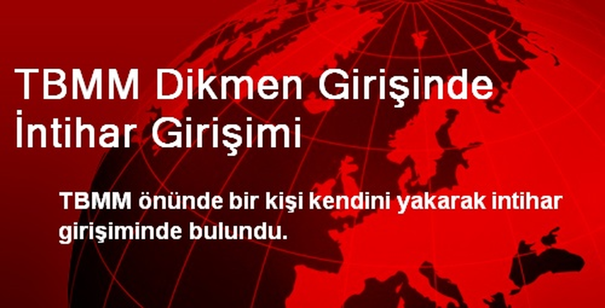TBMM Dikmen Girişinde İntihar Girişimi