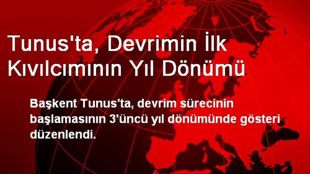 Tunus\'ta, Devrimin İlk Kıvılcımının Yıl Dönümü