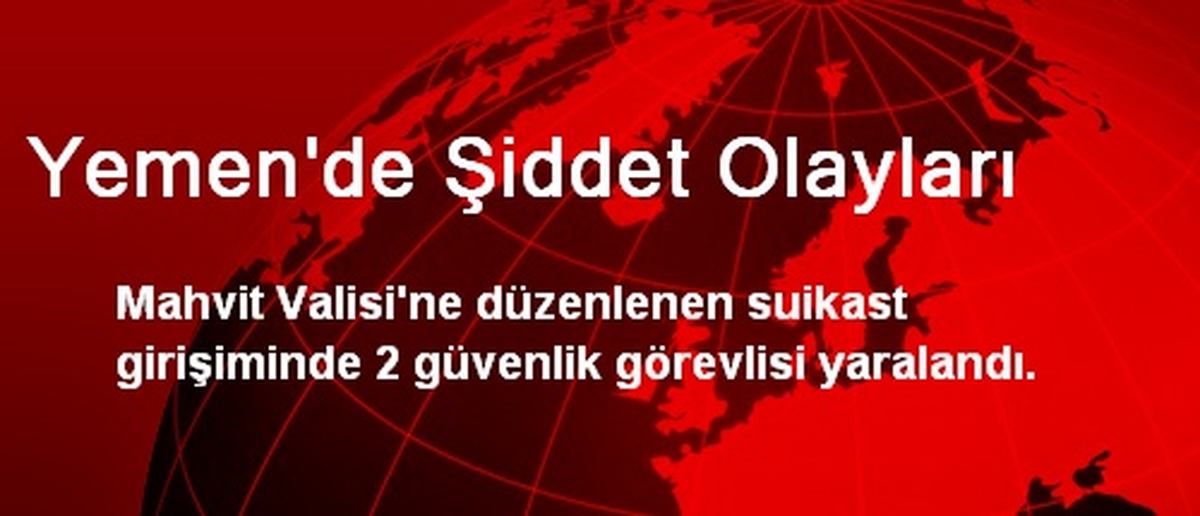 Yemen\'de Şiddet Olayları: 2 Yaralı