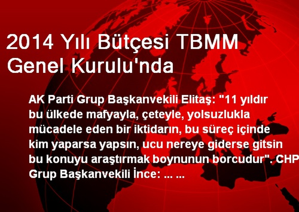 2014 Yılı Bütçesi TBMM Genel Kurulu\'nda