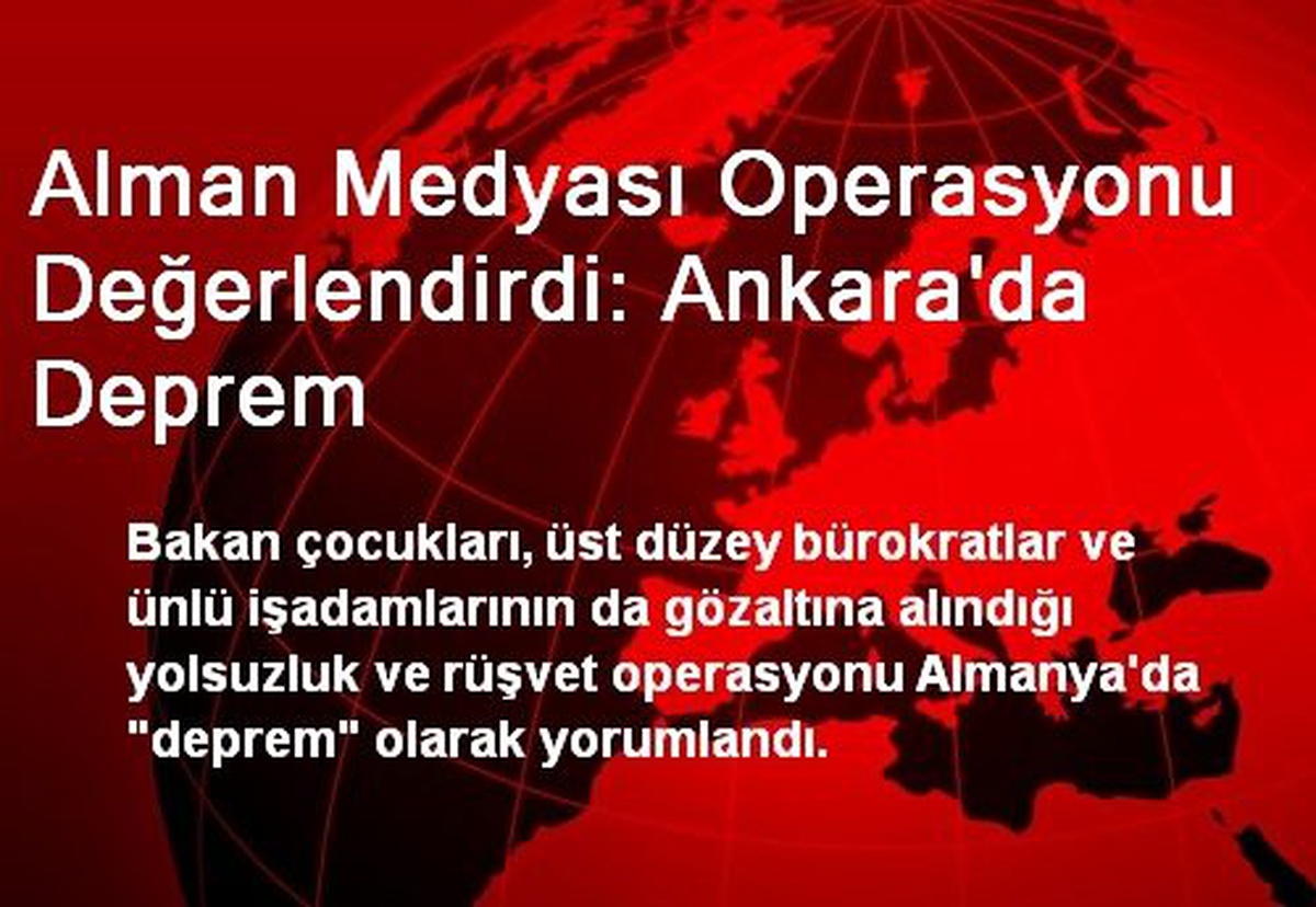 Alman Medyası Operasyonu Değerlendirdi: Ankara\'da Deprem