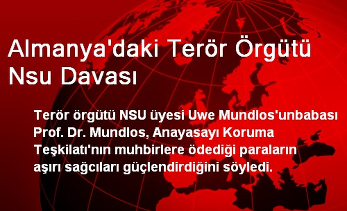 Almanya\'daki Terör Örgütü Nsu Davası