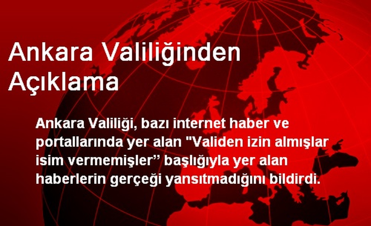 Ankara Valiliğinden Açıklama