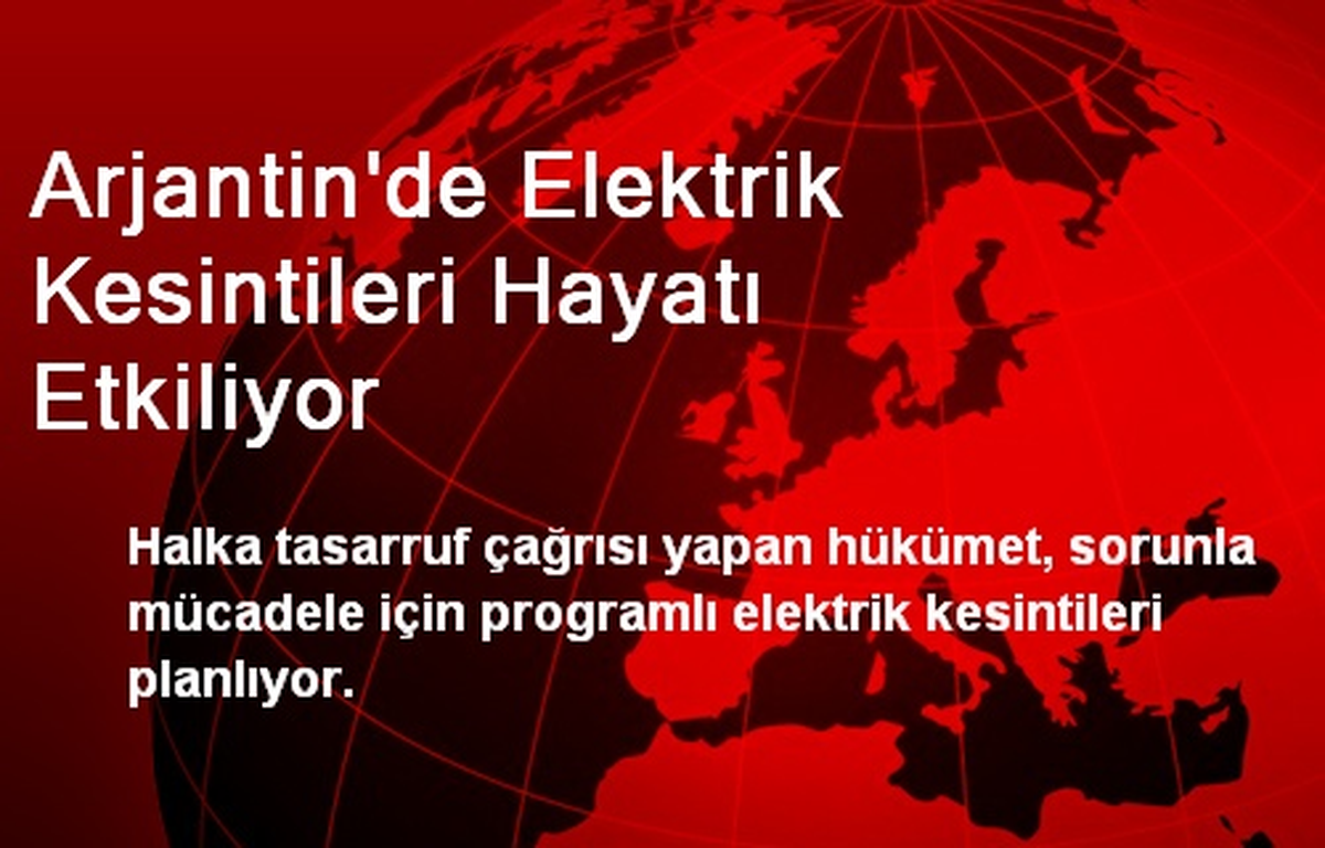 Arjantin\'de Elektrik Kesintileri Hayatı Etkiliyor