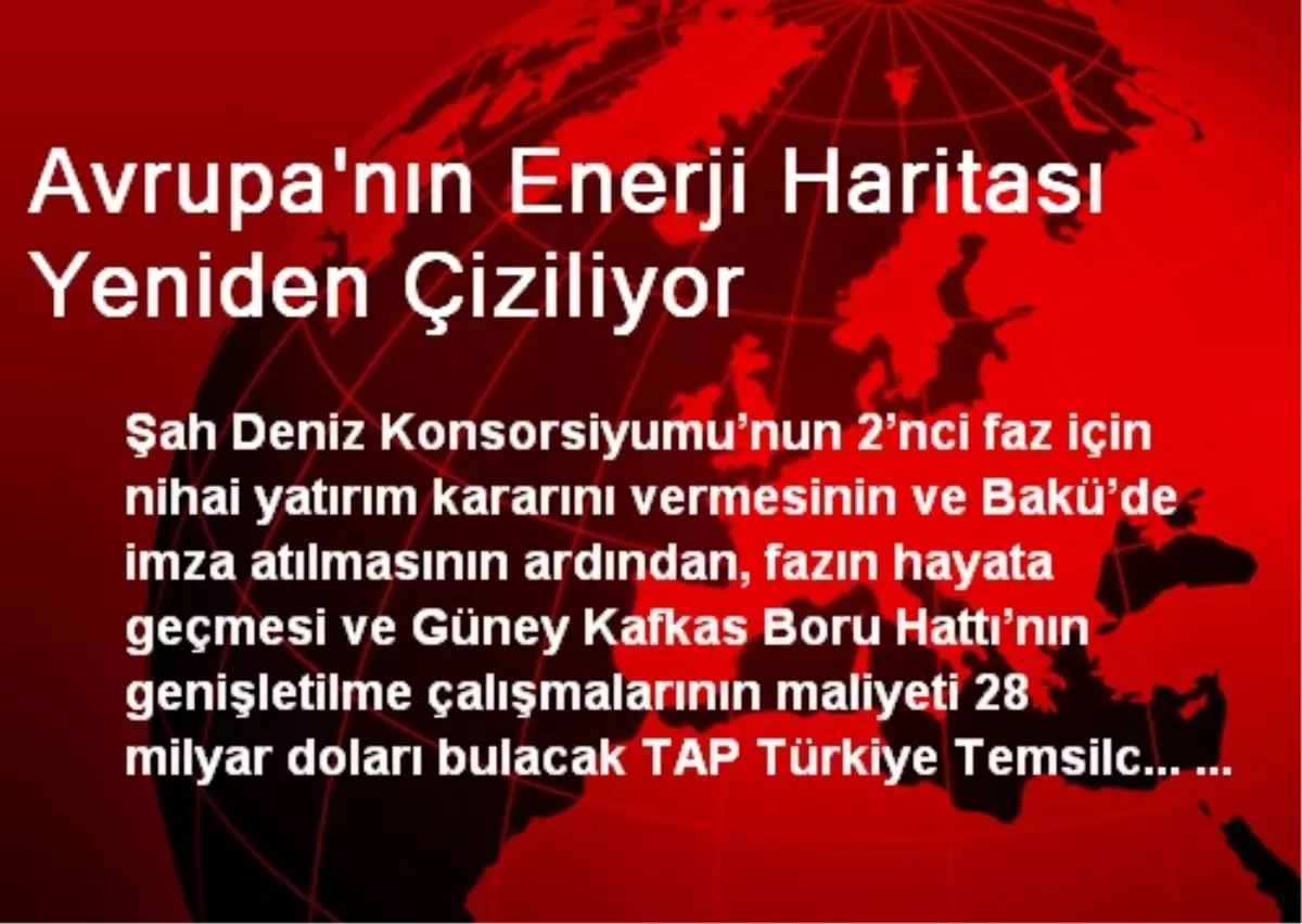 Avrupa\'nın Enerji Haritası Yeniden Çiziliyor