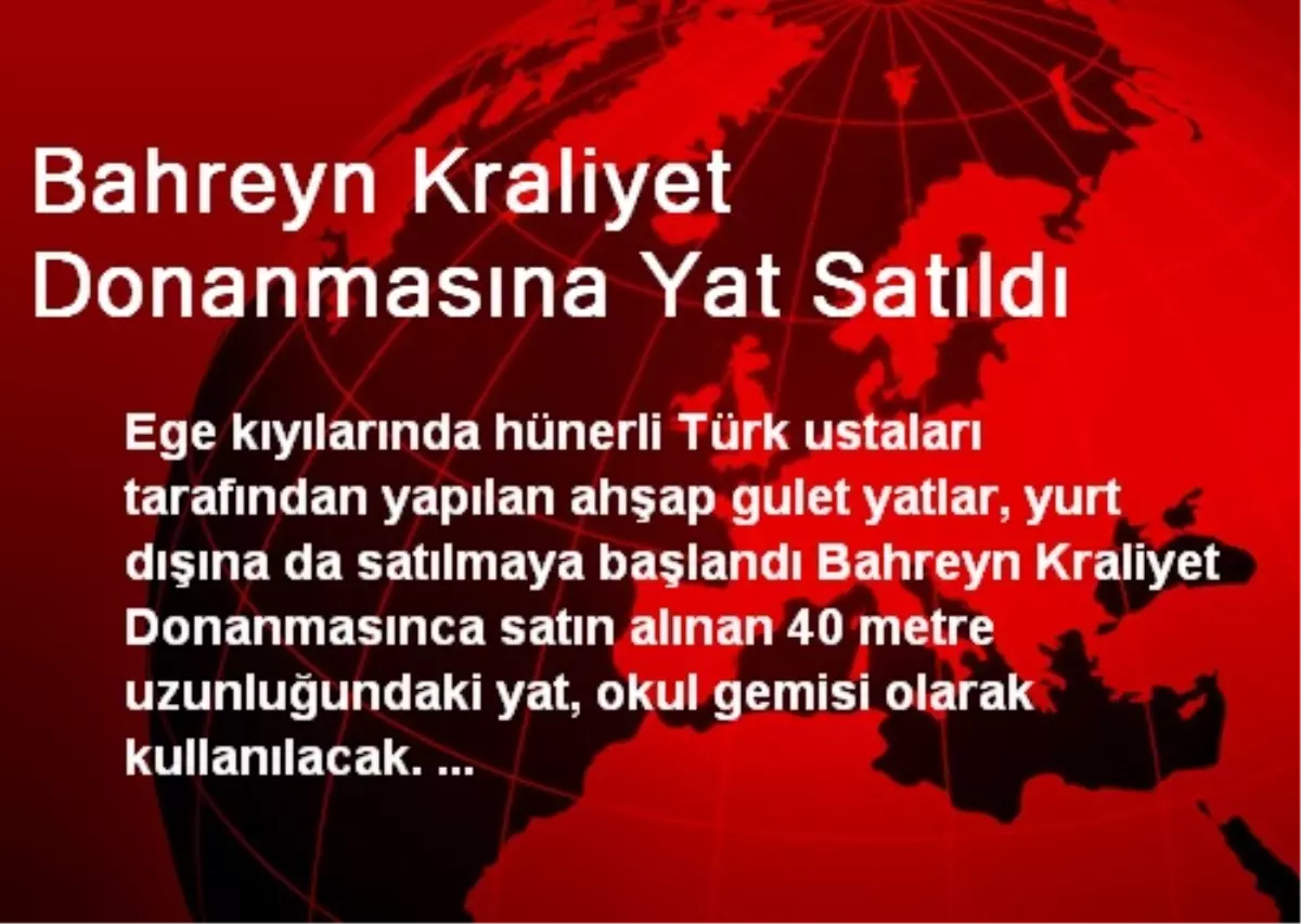 Bahreyn Kraliyet Donanmasına Yat Satıldı