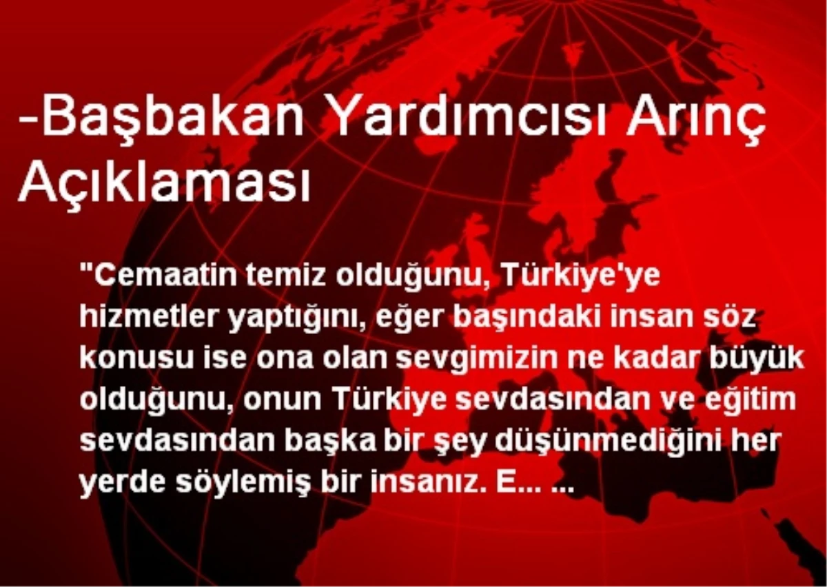 -Başbakan Yardımcısı Arınç Açıklaması