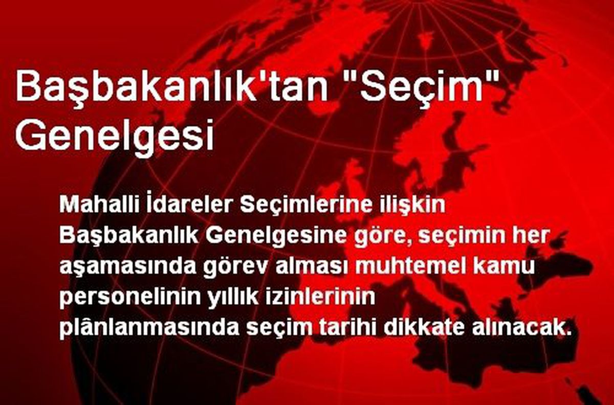 Başbakanlık\'tan "Seçim" Genelgesi