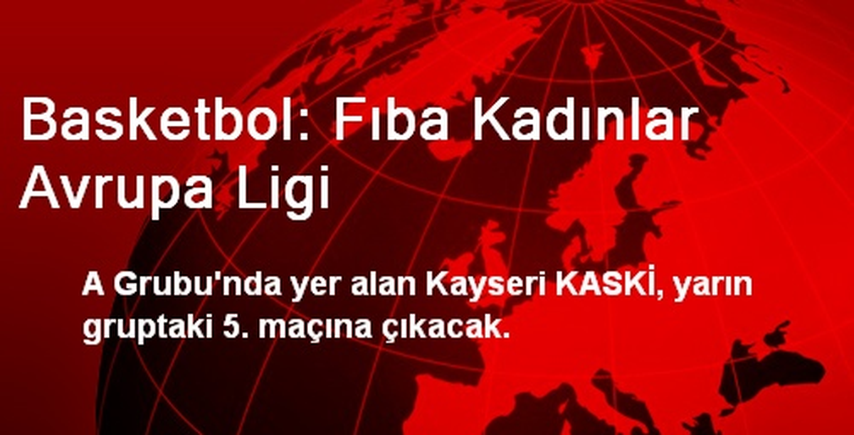 Basketbol: Fıba Kadınlar Avrupa Ligi
