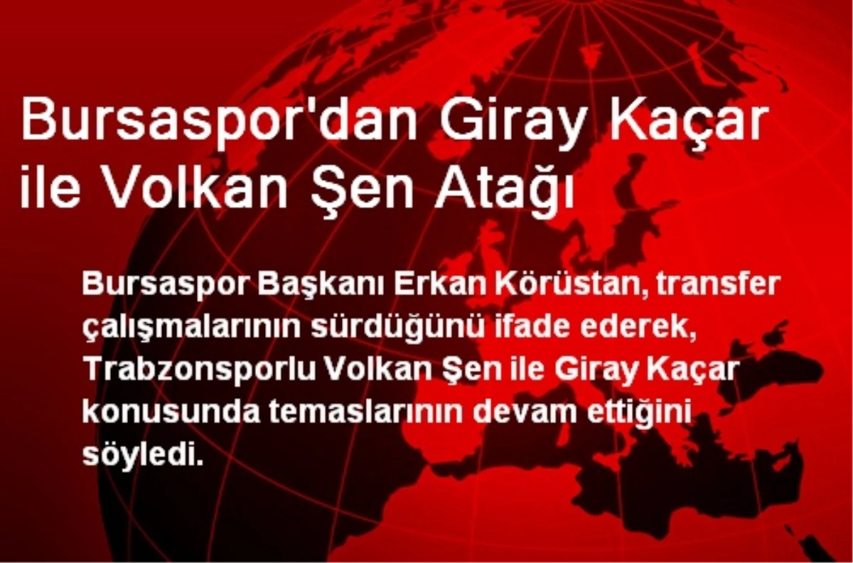 Bursaspor\'dan Giray Kaçar ile Volkan Şen Atağı