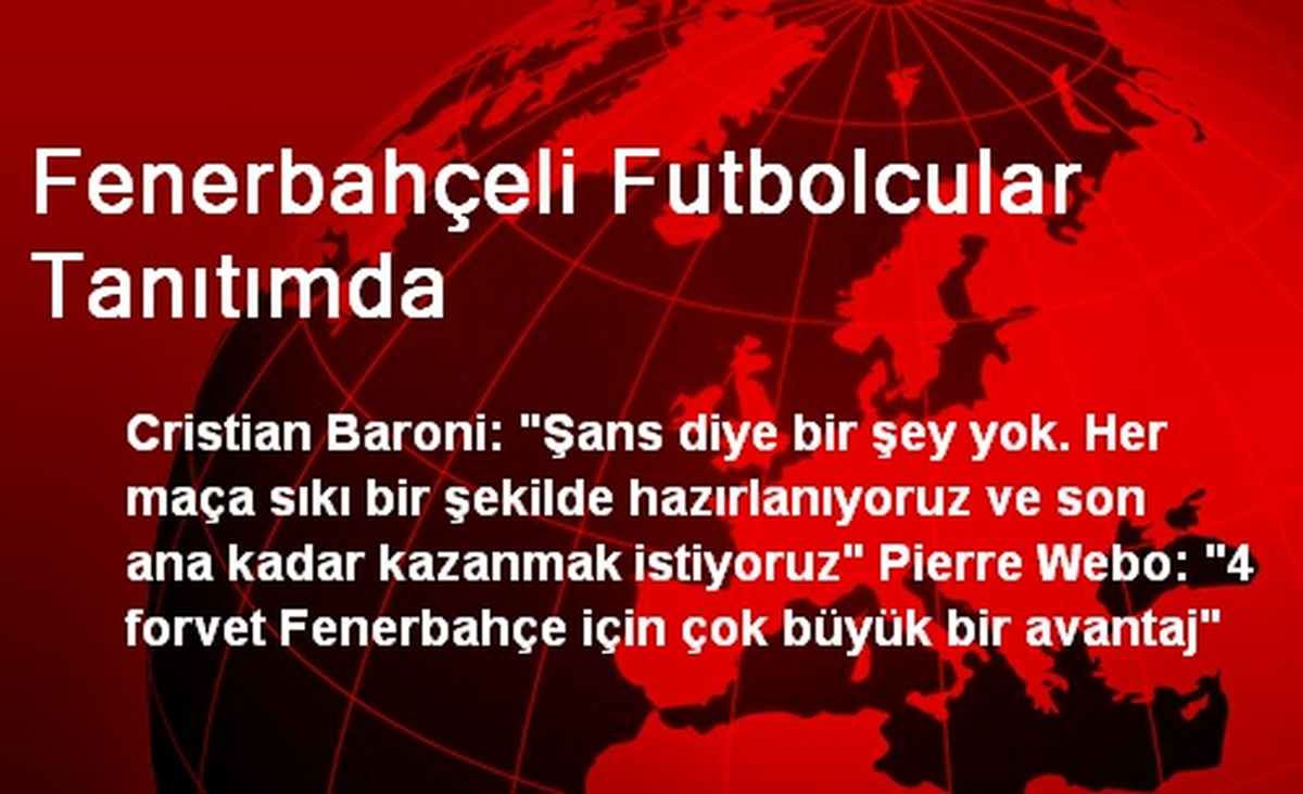 Fenerbahçeli Futbolcular Tanıtımda