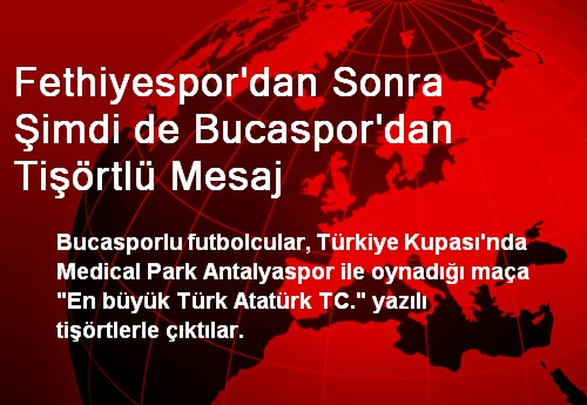 Fethiyespor\'dan Sonra Şimdi de Bucaspor\'dan Tişörtlü Mesaj