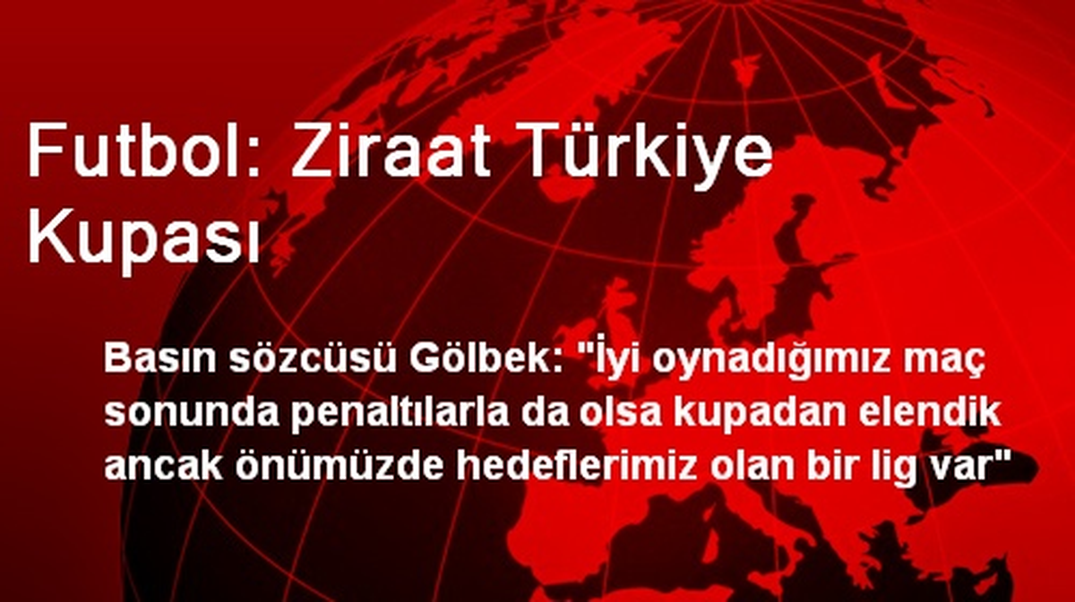 Futbol: Ziraat Türkiye Kupası