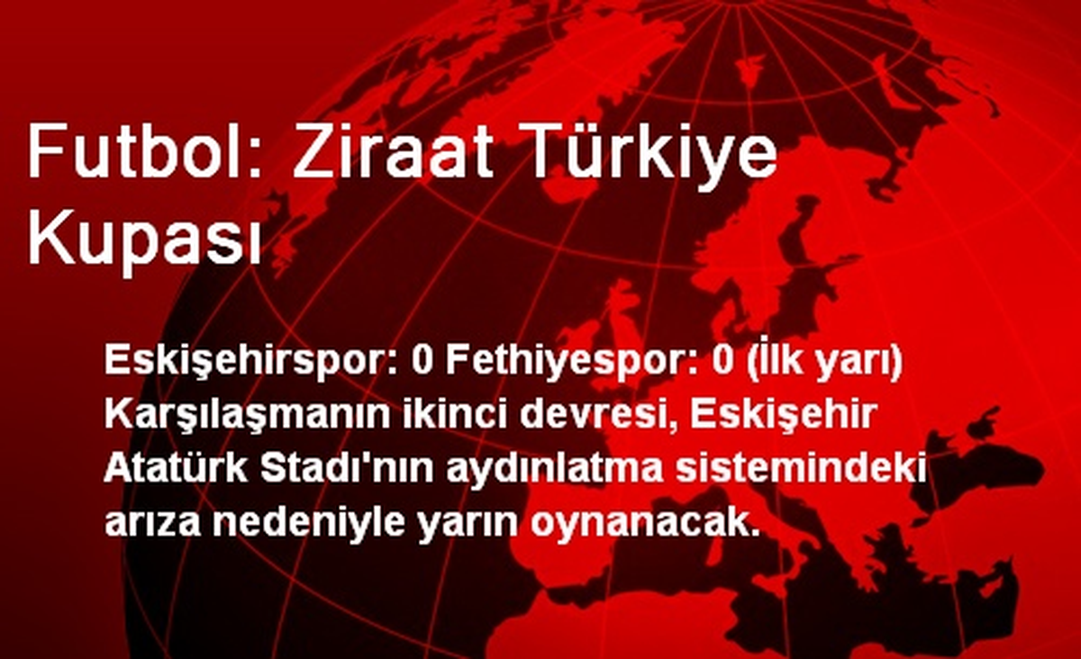 Futbol: Ziraat Türkiye Kupası