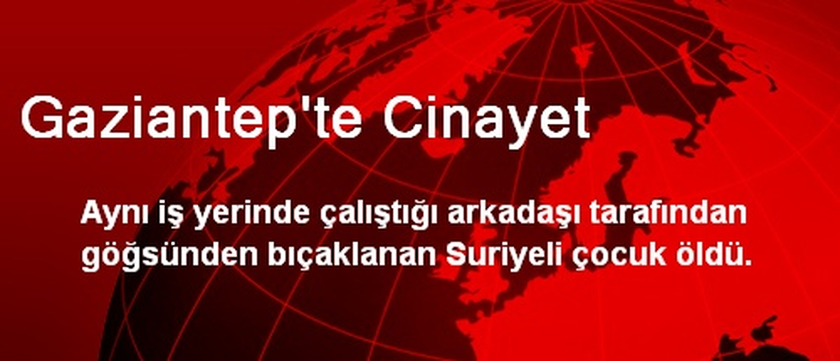 Gaziantep\'te Cinayet