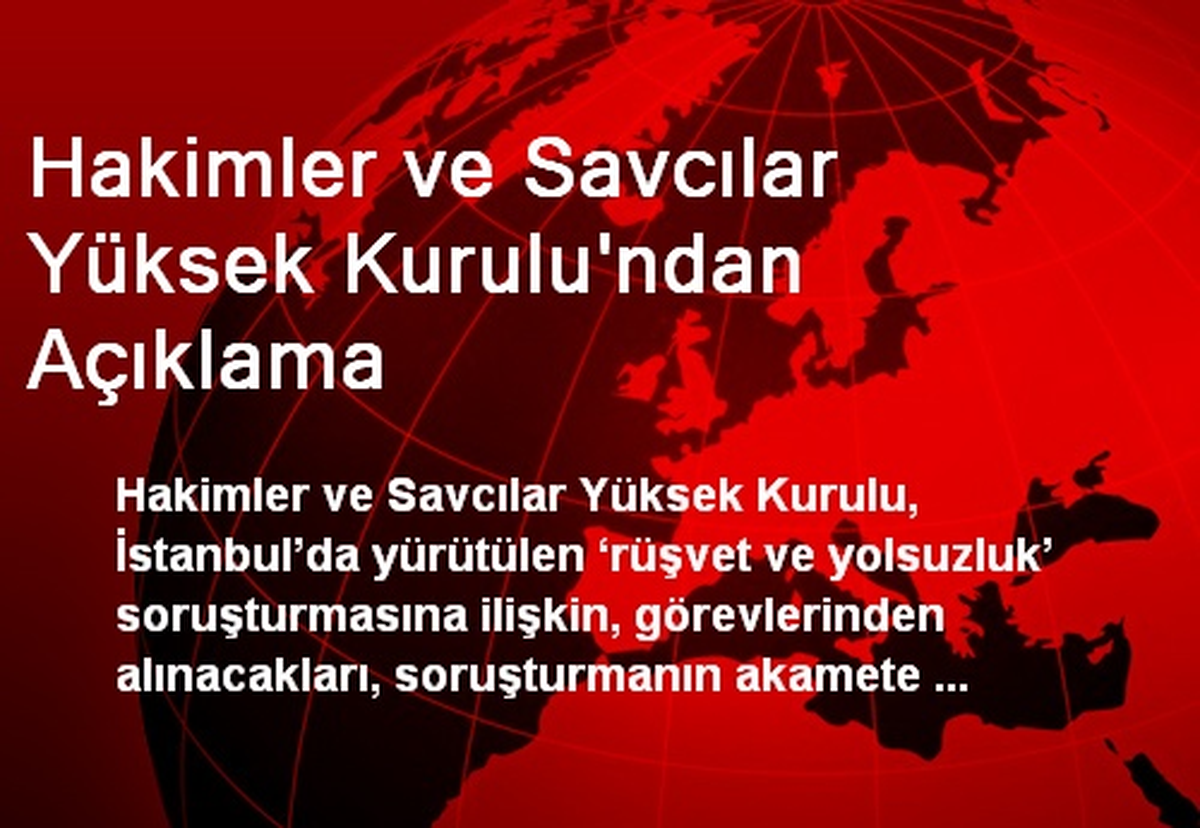 Hakimler ve Savcılar Yüksek Kurulu\'ndan Açıklama