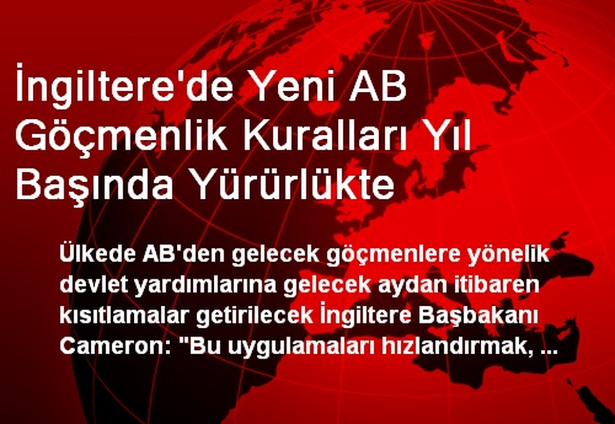 İngiltere\'de Yeni AB Göçmenlik Kuralları Yıl Başında Yürürlükte