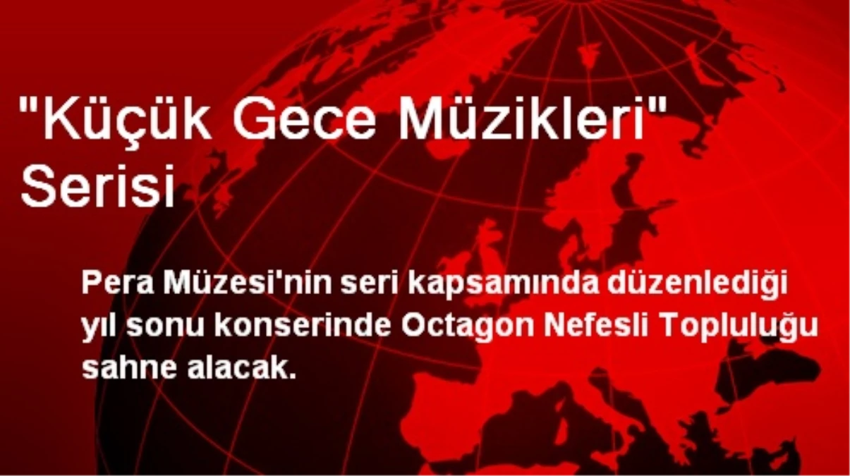 "Küçük Gece Müzikleri" Serisi