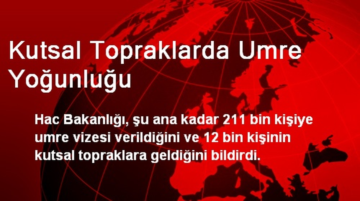 Kutsal Topraklarda Umre Yoğunluğu