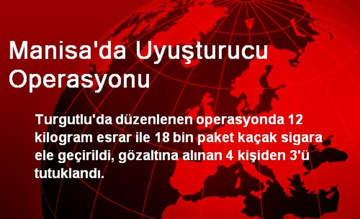 Turgutlu\'da 18 Bin Paket Kaçak Sigara Ele Geçirildi